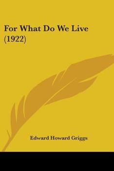 Paperback For What Do We Live (1922) Book