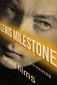 Hardcover Lewis Milestone: Life and Films Book