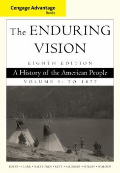 Paperback Cengage Advantage Series: The Enduring Vision: A History of the American People, Vol. I Book