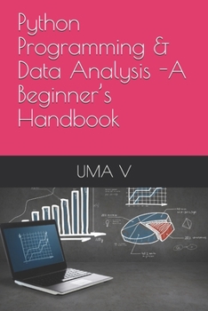 Paperback Python Programming & Data Analysis -A Beginner's Handbook Book