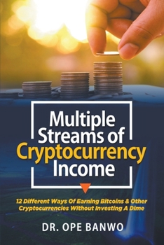 Paperback Multiple streams of Cryptocurrency income Book