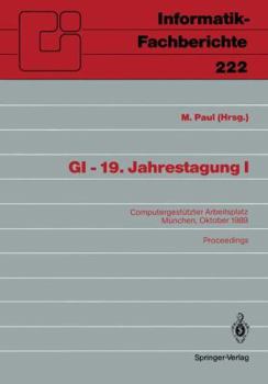 Paperback GI -- 19. Jahrestagung I: Computergestützter Arbeitsplatz München, 18.-20. Oktober 1989 Proceedings [German] Book