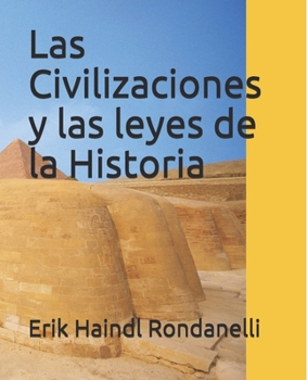 Paperback Las Civilizaciones y las leyes de la Historia [Spanish] Book