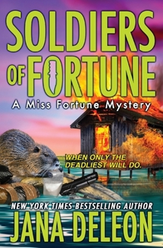 Soldiers of Fortune - Book #6 of the Miss Fortune Mystery