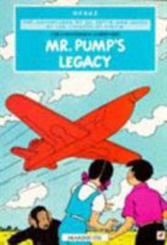 Mr. Pump's Legacy - Book #1 of the Adventures of Jo, Zette and Jocko