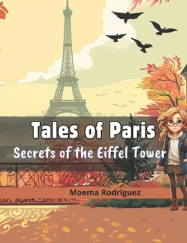 Tales of Paris: Secrets of the Eiffel Tower