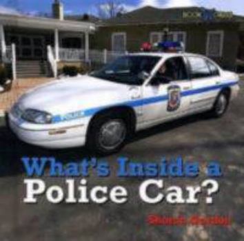 Library Binding What's Inside a Police Car? Book