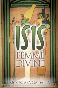 Paperback Isis Femme Divine [French] Book