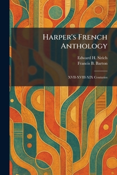 Paperback Harper's French Anthology: XVII-XVIII-XIX Centuries Book