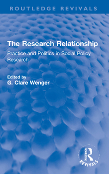 Paperback The Research Relationship: Practice and Politics in Social Policy Research Book