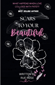 Paperback Scars To Your Beautiful Book