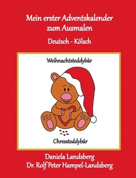 Paperback Mein erster Adventskalender zum Ausmalen: Deutsch - Kölsch [German] Book