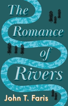 Paperback The Romance of the Rivers Book