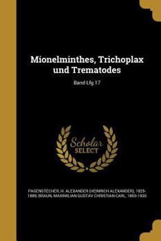 Paperback Mionelminthes, Trichoplax und Trematodes; Band Lfg 17 [German] Book