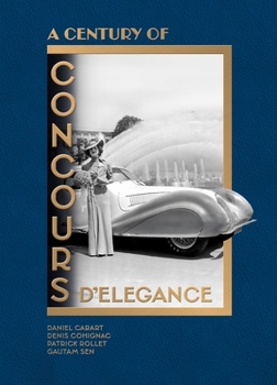 Hardcover Celebrating a Century of Concours d'Élégance & d'Etat Book