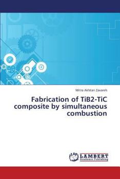 Paperback Fabrication of Tib2-Tic Composite by Simultaneous Combustion Book