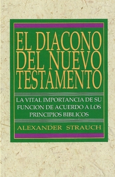 Paperback El Diácono Del Nuevo Testamento [Spanish] Book