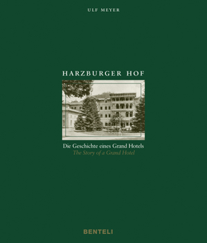 Hardcover Harzburger Hof: The Story of a Grand Hotel Book