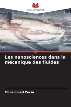 Paperback Les nanosciences dans la mécanique des fluides [French] Book