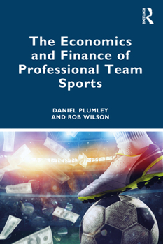 Paperback The Economics and Finance of Professional Team Sports Book