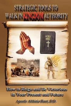 Paperback Strategic Tools To Walk In Kingdom Authority Book