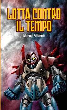 Paperback Lotta contro il tempo [Italian] Book