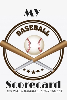 Baseball Scorecard: Memories Journal Baseball,Baseball Scorekeeper Book Gifts ,Baseball Score Notebook,Baseball Score Sheets,Baseball Scorekeeping Book