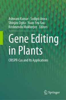 Hardcover Gene Editing in Plants: Crispr-Cas and Its Applications Book