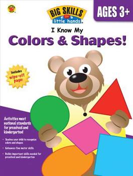 I Know My Colors  Shapes!, Grades Preschool - K