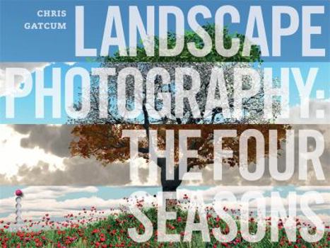 Paperback Landscape Photography: The Four Seasons /anglais Book