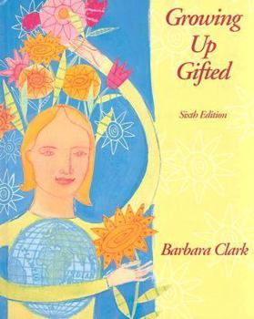 Paperback Growing Up Gifted: Developing the Potential of Children at Home and at School Book