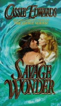 Savage Wonder - Book #8 of the Savage