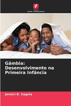 Paperback Gâmbia: Desenvolvimento na Primeira Infância [Portuguese] Book