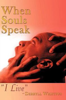 Paperback When Souls Speak: I Live Book