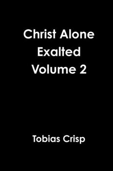 Hardcover Christ Alone Exalted Volume 2 Book