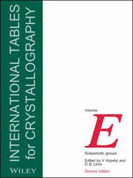 Hardcover International Tables for Crystallography, Volume E: Subperiodic Groups Book