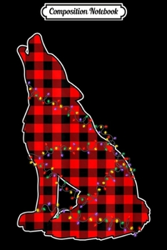 Composition Notebook: Red Plaid Buffalo Wolf Xmas Light Matching Pajama Gifts  Journal/Notebook Blank Lined Ruled 6x9 100 Pages