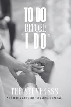 Paperback To Do Before "I DO": A guide to walking into your kingdom marriage. Book