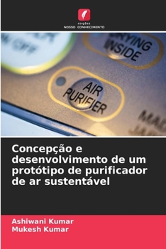 Paperback Concepção e desenvolvimento de um protótipo de purificador de ar sustentável [Portuguese] Book