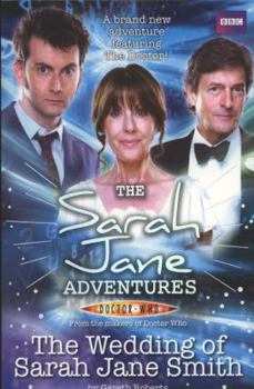 The Wedding Of Sarah Jane Smith - Book  of the Sarah Jane Adventures Novelizations
