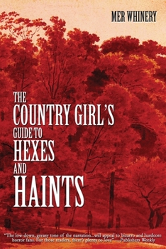 Paperback The Country Girl's Guide to Hexes and Haints Book