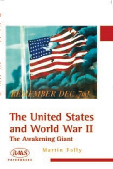 The United States and World War II - Book  of the British Association for American Studies Paperbacks