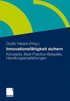 Paperback Innovationsfähigkeit Sichern: Konzepte, Best-Practice-Beispiele, Handlungsempfehlungen [German] Book