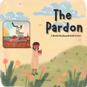 The Pardon - A Rosh Hashanah Kid Series: Jewish Holiday - Kids Ages 4-9