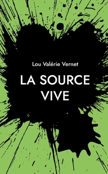 Paperback La Source Vive [French] Book