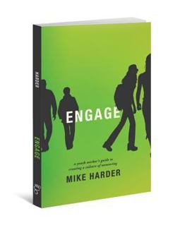 Paperback Engage: A Youth Worker's Guide to Creating a Culture of Mentoring Book