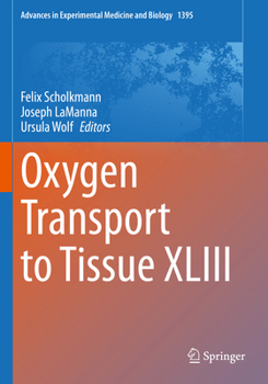 Paperback Oxygen Transport to Tissue XLIII Book