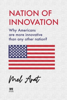 Paperback Nation of Innovation: Why Americans are More Innovative than Any Other Nation? Book