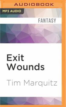 Exit Wounds - Book #7 of the Demon Squad
