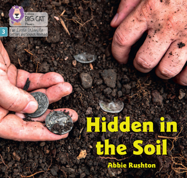 Paperback Hidden in the Soil: Phase 3 Set 1 Book